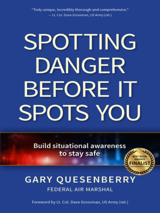 Title details for Spotting Danger Before It Spots You by Gary Dean Quesenberry - Available